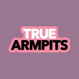 TrueArmpits 🙆