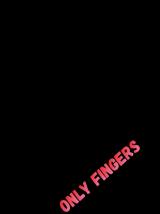 Only fingers 18+