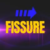 FISSURE