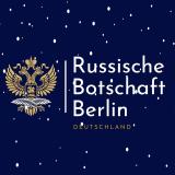 Russische Botschaft in Deutschland 🇷🇺