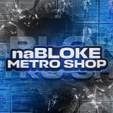 naBLOKE METRO SHOP