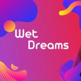 Wet Dreams💦