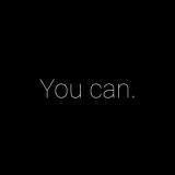 You can