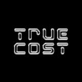 TRUE COST