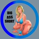 BIG ASS SHORT